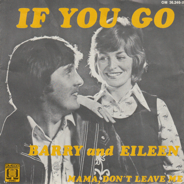 Barry & Eileen : If You Go (7", Single, Mono, Blu)