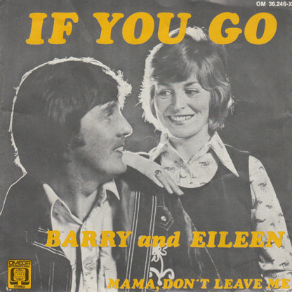 Barry & Eileen : If You Go (7", Single, Mono, Blu)
