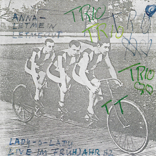 Trio : Anna - Letmein Letmeout (7", Single)