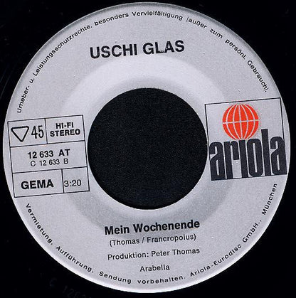 Uschi Glas : Laß Mich Mein Leben Leben / Mein Wochenende (7", Single)