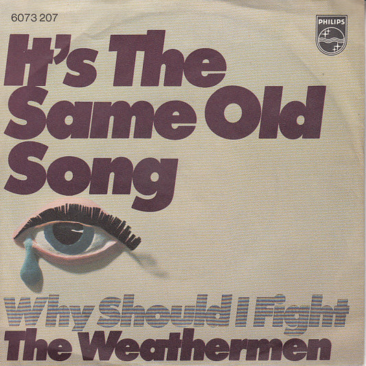Weathermen (2) : It's The Same Old Song (7", Single, Mono)
