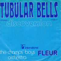 The Champ's Boys Orchestra* : Tubular Bells / Fleur (7")