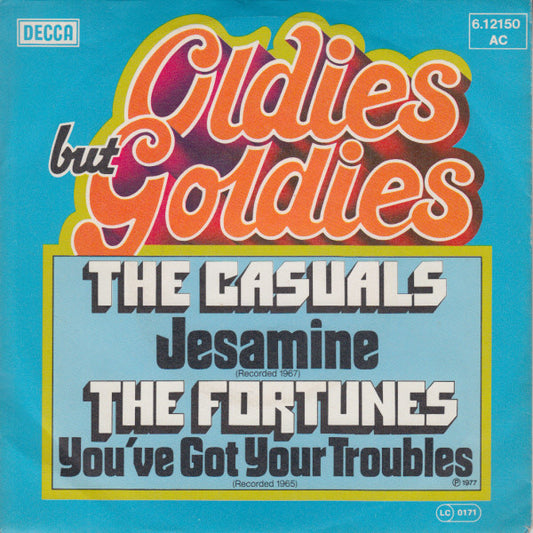 The Casuals / The Fortunes : Jesamine / You've Got Your Troubles (7", Single)