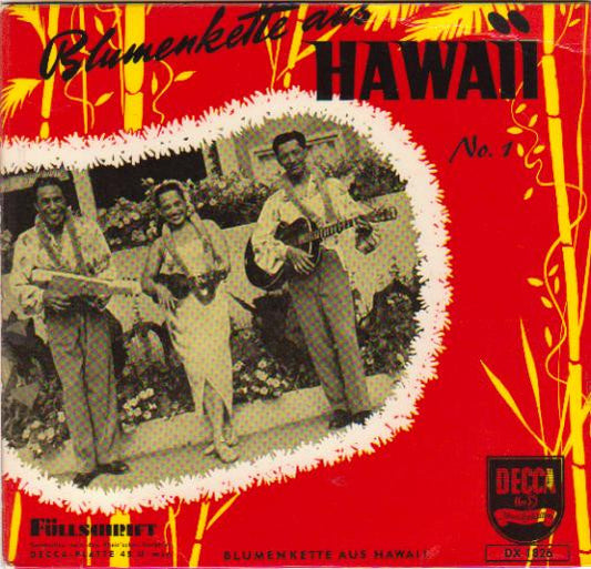 Tau Moe's Original Hawaiians : Blumenkette Aus Hawaii No. 1 (7", EP, Mono)