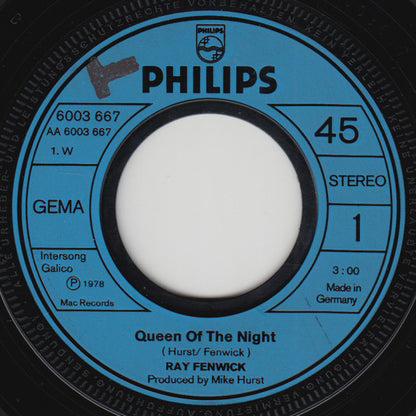 Ray Fenwick : Queen Of The Night / Between The Devil And Me (7")