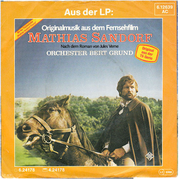 Bert Grund Und Sein Orchester : Mathias Sandorf-Thema (Original-Musik Aus Dem Fernsehfilm "Mathias Sandorf" Nach Dem Roman Von Jules Vernes) (7", Single)