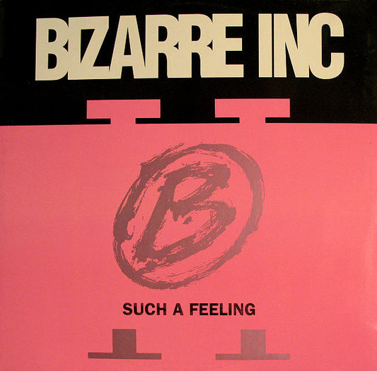 Bizarre Inc : Such A Feeling (12", Maxi)