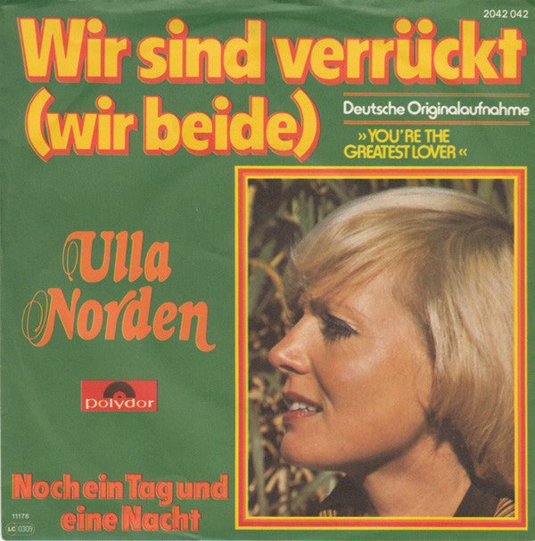 Ulla Norden : Wir Sind Verrückt (Wir Beide) (7", Single)