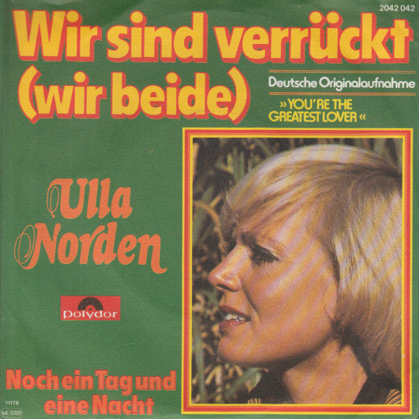 Ulla Norden : Wir Sind Verrückt (Wir Beide) (7", Single)
