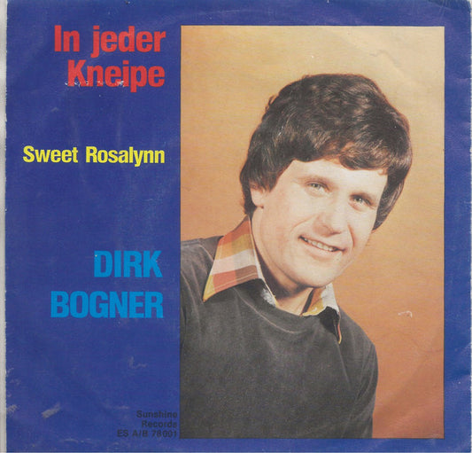 Dirk Bogner : In Jeder Kneipe (7", Single)