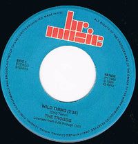 The Troggs : I Can't Control Myself / Wild Thing (7")