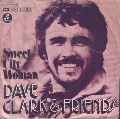 Dave Clark & Friends : Sweet City Woman (7", Single)