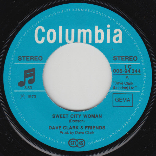 Dave Clark & Friends : Sweet City Woman (7", Single)
