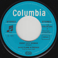 Dave Clark & Friends : Sweet City Woman (7", Single)