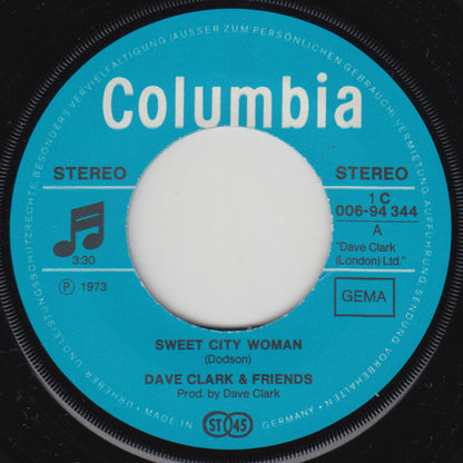 Dave Clark & Friends : Sweet City Woman (7", Single)