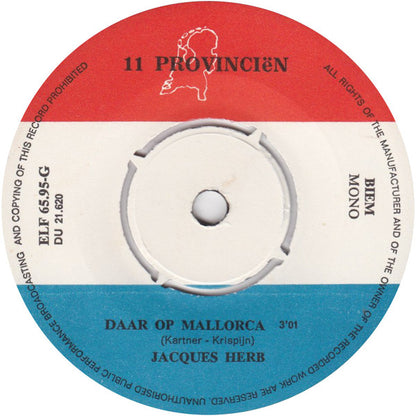 Jacques Herb : De Toreador (O, O, Signorita) / Daar Op Majorca (7", Single, Mono, 4-P)