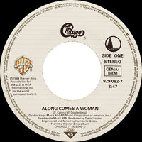 Chicago (2) : Along Comes A Woman (7", Single)