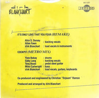 Dirk Blanchart : It's Only Love That You Fear (7", Single)