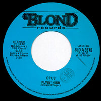 Opus : Flyin' High (7", Single)