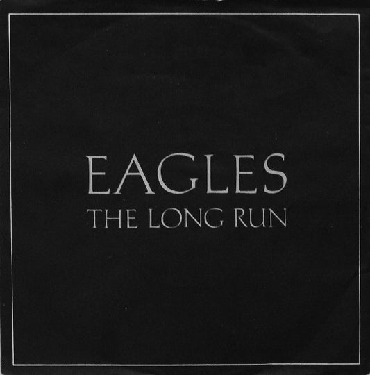 Eagles : The Long Run (7", Single)