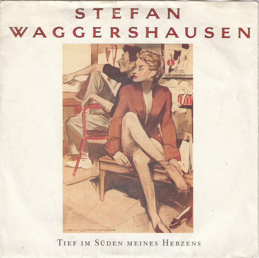 Stefan Waggershausen : Tief Im Süden Meines Herzens (7", Single)