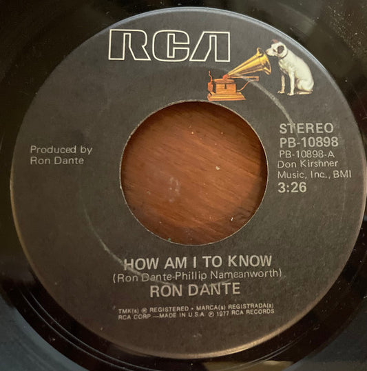 Ron Dante : How Am I To Know (7", Single)