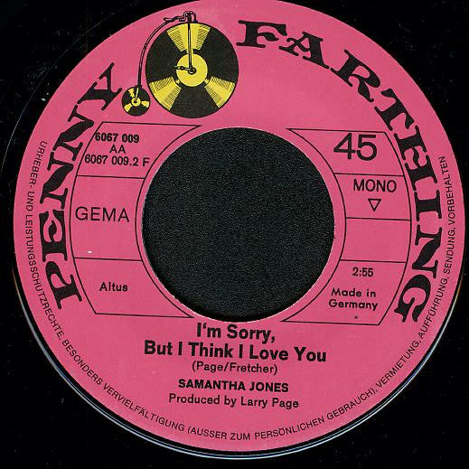 Samantha Jones : Melody Man / I'm Sorry But I Think I Love You (7", Single)