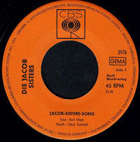 Die Jacob Sisters : So Schnell Geht Die Liebe Vorbei / Jacob-Sisters-Song (7", Single)