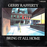 Gerry Rafferty : Bring It All Home (7", Single)