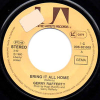 Gerry Rafferty : Bring It All Home (7", Single)