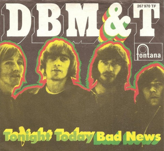Dozy, Beaky, Mick & Tich : Tonight Today / Bad News (7", Single, Mono)