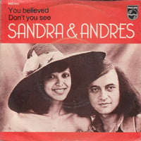 Sandra & Andres : You Believed / Don't You See (7", Single)