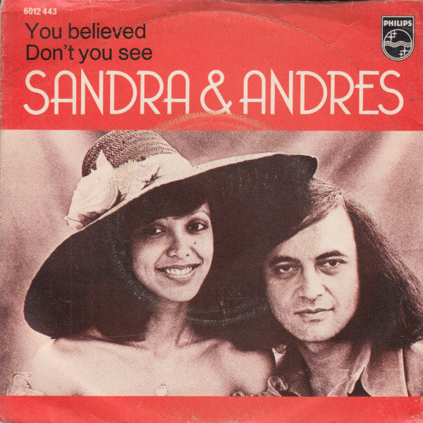 Sandra & Andres : You Believed / Don't You See (7", Single)