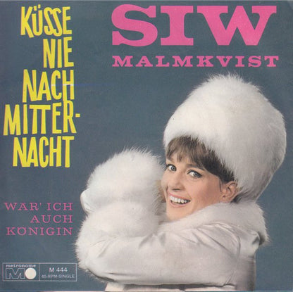 Siw Malmkvist : Küsse Nie Nach Mitternacht (7", Single)