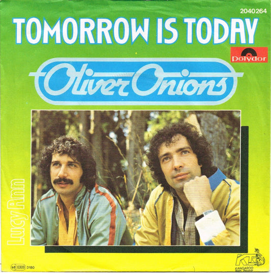 Oliver Onions : Tomorrow Is Today (7", Single)