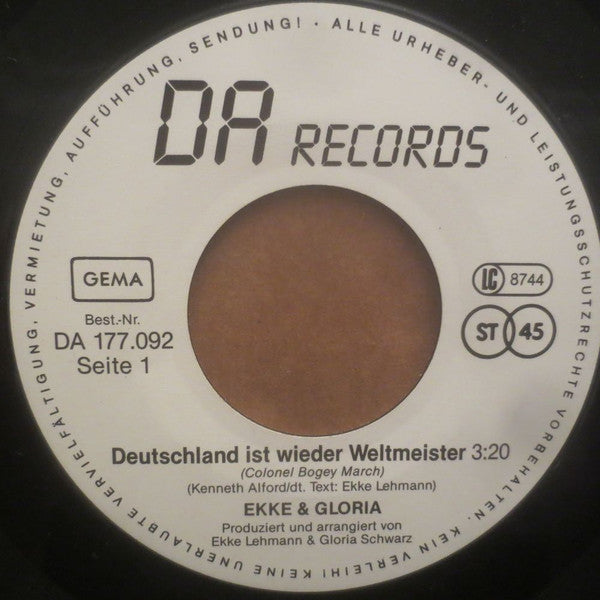 Ekke & Gloria : Deutschland Ist Wieder Weltmeister (7", Single)