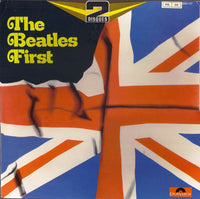 The Beatles : The Beatles First (2xLP, Comp, RE)