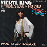 Meryl King : If There's Love In His Eyes (7", Single)