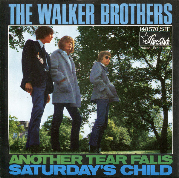 The Walker Brothers : Another Tear Falls / Saturday's Child (7", Single)