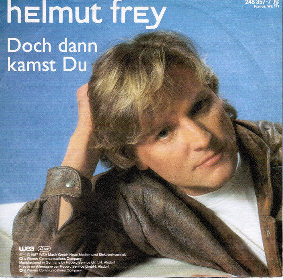 Helmut Frey : Doch Dann Kamst Du (7", Single)