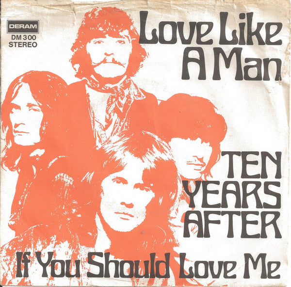 Ten Years After : Love Like A Man (7", Single, Promo)