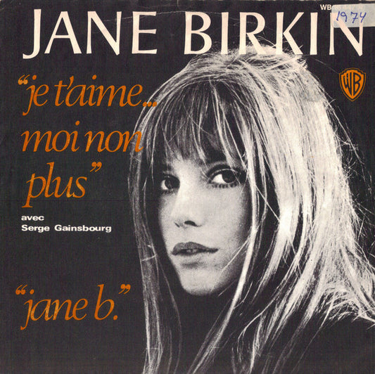 Jane Birkin Avec Serge Gainsbourg : Je T'aime ... Moi Non Plus / Jane B. (7", Single, RE)