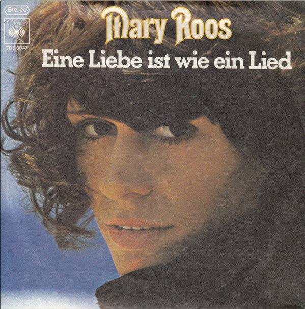 Mary Roos : Eine Liebe Ist Wie Ein Lied (7", Single)