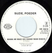Suzie Poeder : Sranang É Kré / Mama Mi Mag Go Dansi Wan Disco (7", Single)