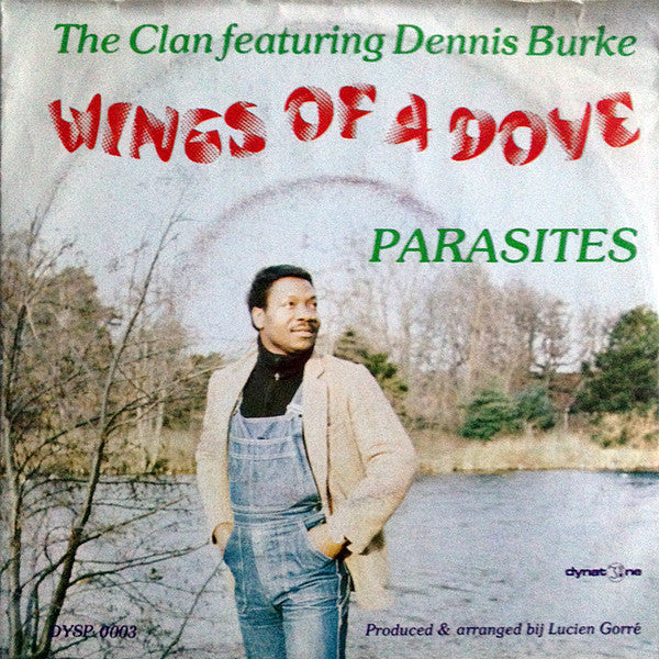 The Clan (7) Featuring Dennis Burke (5) : Wings Of A Dove (7")