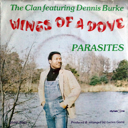 The Clan (7) Featuring Dennis Burke (5) : Wings Of A Dove (7")