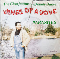 The Clan (7) Featuring Dennis Burke (5) : Wings Of A Dove (7")