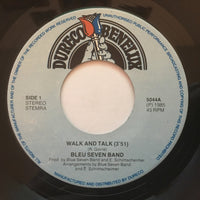 Blue Seven Band : Walk And Talk (7", M/Print)