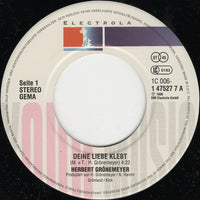 Herbert Grönemeyer : Deine Liebe Klebt (7", Single)