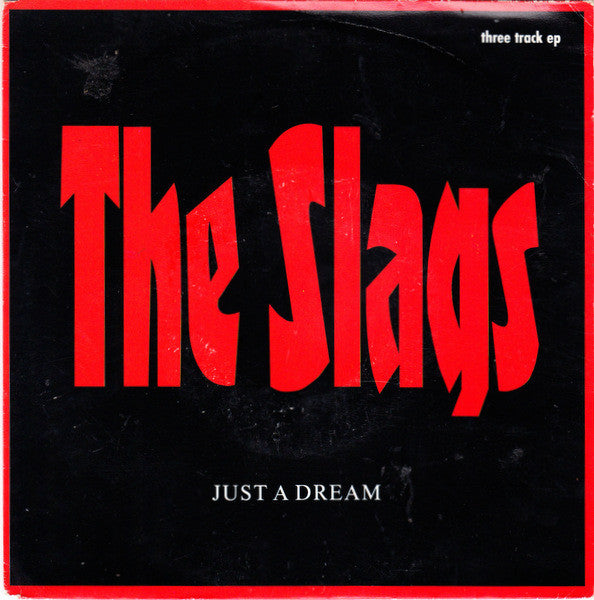 The Slags : Just A Dream (7", EP)